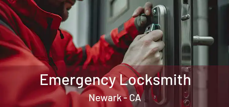  Emergency Locksmith Newark - CA