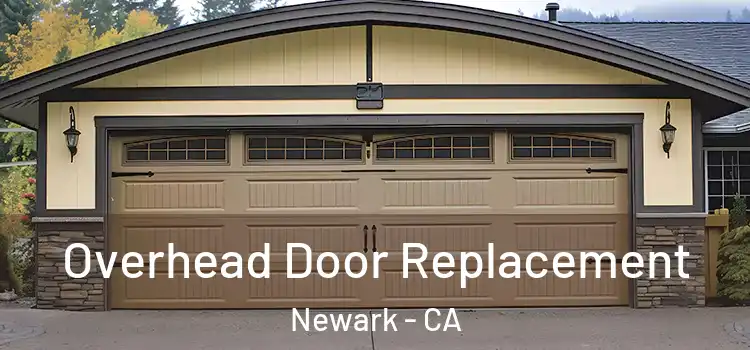  Overhead Door Replacement Newark - CA
