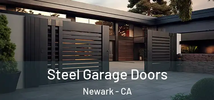  Steel Garage Doors Newark - CA