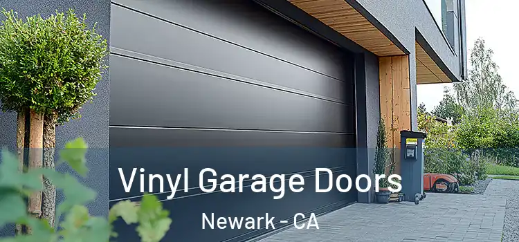  Vinyl Garage Doors Newark - CA